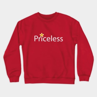 Priceless creative typography design Crewneck Sweatshirt